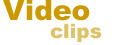 Video Clips